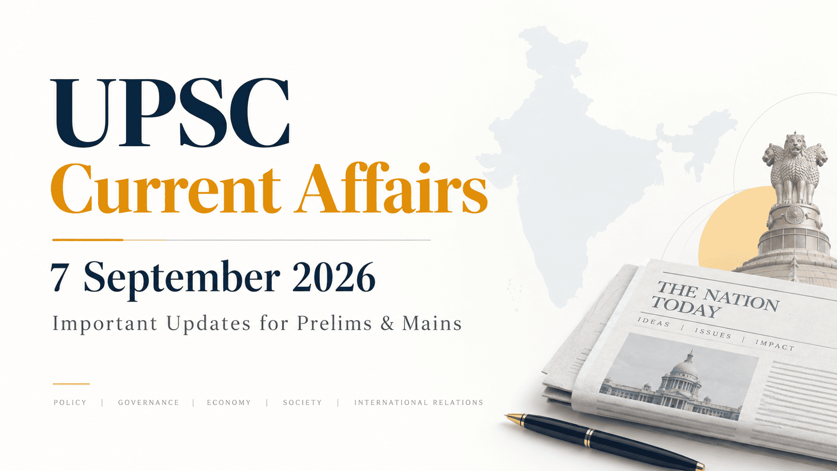 UPSC Current Affairs 7 September 2026